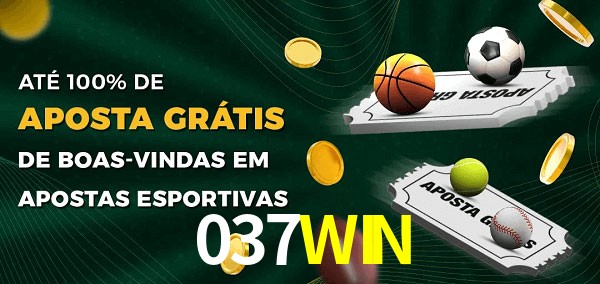 037WIN Ate 100% de Aposta Gratis